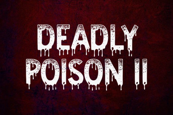 Deadly Poison II: The Typeface That Sinks Its Teeth In