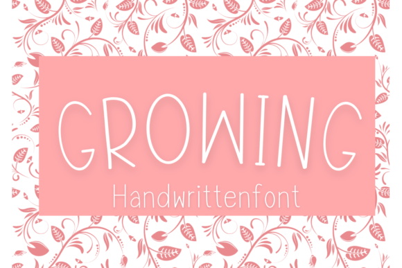 Discover the Sweet Appeal of the Growing Handwritten Font