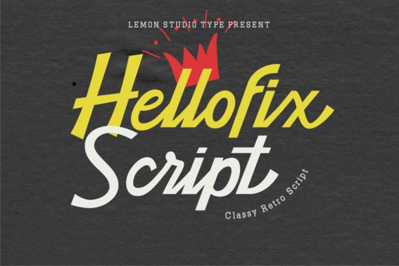 Hellofix Script: A Retro Typeface with Modern Brand Power