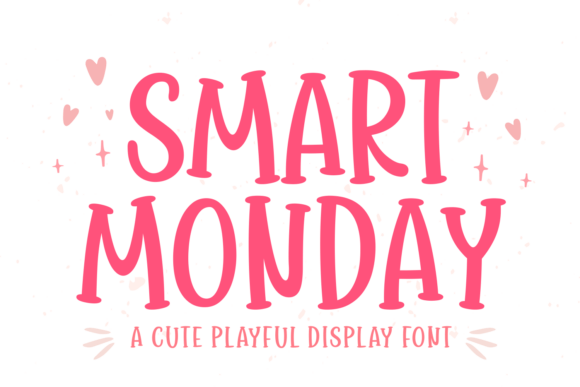 Smart Monday: The Vivacious Valentine's Font for Bold Branding